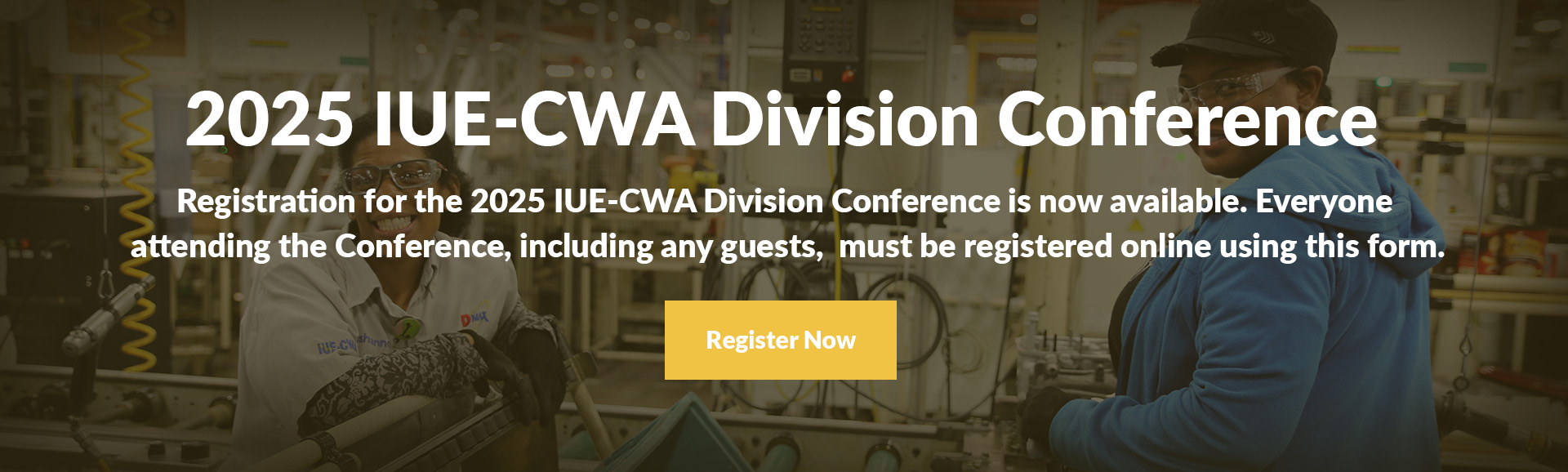 2025 IUE-CWA Division Conference Registration